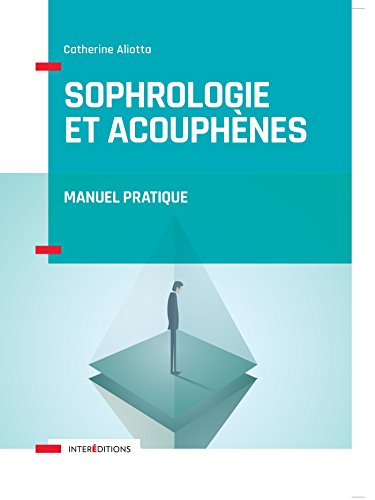 Download Sophrologie et acouphènes - Manuel pratique Download Sophrologie et acouphènes - Manuel pratique
