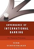 Image de Governance of International Banking: The Financial Trilemma