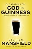 Image de The Search for God and Guinness: A Biography of the Beer that Changed the World