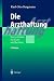 Die Arzthaftung: Ein Leitfaden für Ärzte und Juristen by Karl Otto Bergmann, Carolin Wever