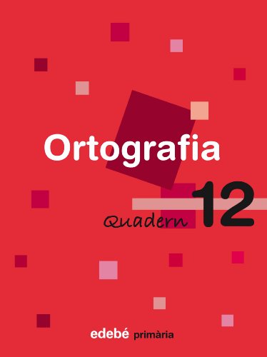 Quadern 12 Ortografía