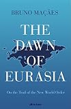 The Dawn of Eurasia