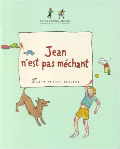 <a href="/node/13867">Jean n'est pas méchant</a>