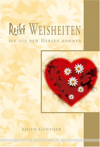 Download Reiki Weisheiten, die aus dem Herzen kommen