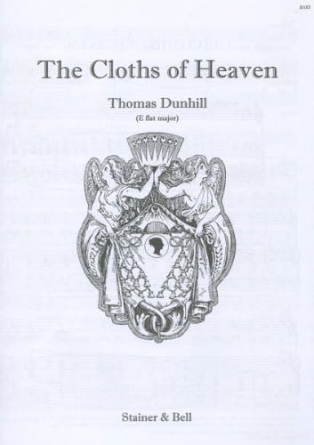 Dunhill: The Cloths of Heaven (in Eb Major) (Voice &amp; Piano)