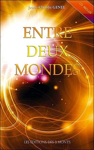 Entre deux mondes (livre + CD) Entre deux mondes (livre + CD)