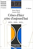 Image de Crise d'hier, crise d'aujourd'hui : 1873, 1929, 1973... 5e édition