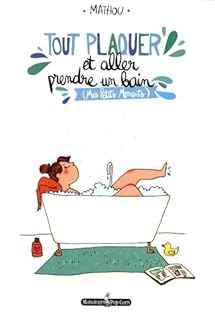 jaquette livre Tout plaquer et aller prendre un bain