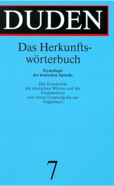 Der Duden 12 Bde Bd 7 Das Herkunftsworterbuch Etymologie Der Deutschen Sprache Amazon De Gunther Drosdowski Bucher