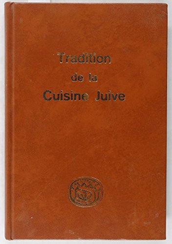 Download Tradition de la cuisine Juive Download Tradition de la cuisine Juive