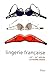 Lingerie française by 