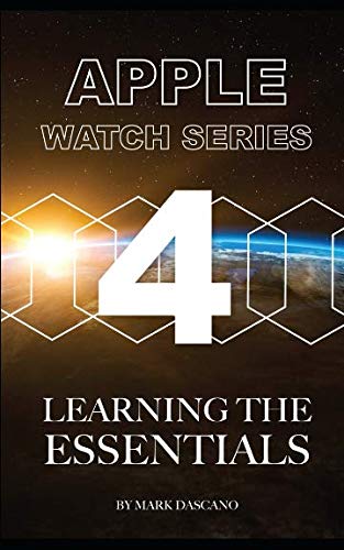 Preisvergleich Produktbild Apple Watch Series 4: Learning the Essentials