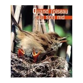 couverture de : Quand l'oiseau fait son nid
