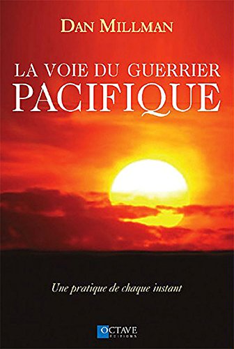 Download La Voie du Guerrier Pacifique - Une pratique de chaque instant Download La Voie du Guerrier Pacifique - Une pratique de chaque instant