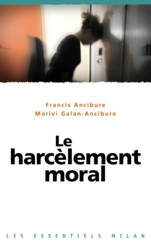 couverture de : Le Harc&egrave;lement moral