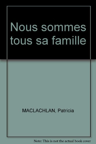 Nous sommes tous sa famille