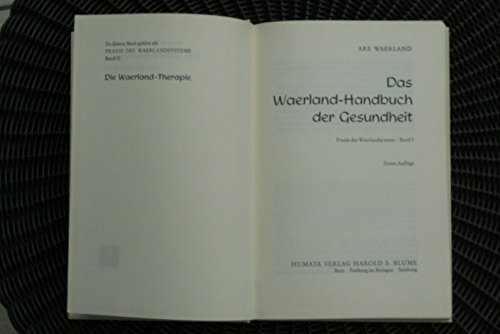 Das Waerland Handbuch Der Gesundheit Praxis Des - 