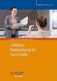 Leitfaden Referendariat im Fach Politik, nur Buch (Politik unterrichten) by 