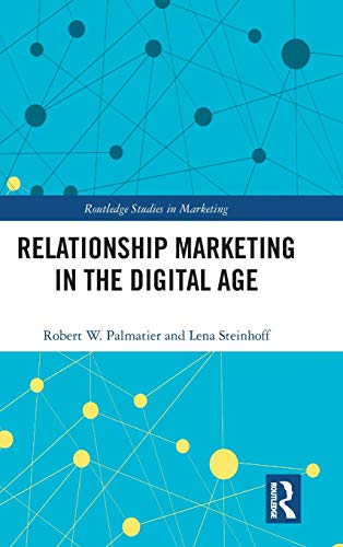 Relationship Marketing in the Digital Age (Routledge Studies in Marketing)