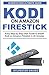 Produktbild Kodi on Amazon Firestick: Easy Step by Step User Guide to Install Kodi on Amazon Firestick in 45 Minutes