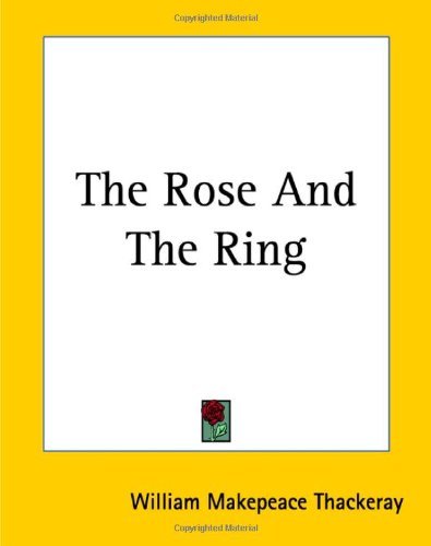 Download The Rose and the Ring [with Biographical Introduction]