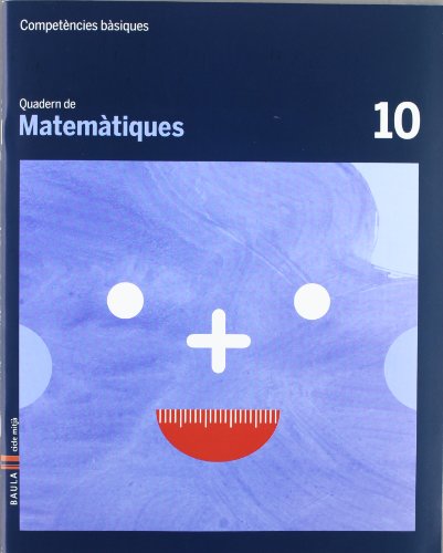 Quadern Matemàtiques 10 cicle mitjà Competències bàsiques