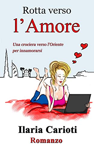 Carioti Ilaria - Rotta verso l'amore (2019)