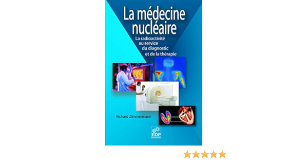 Amazon Fr La Medecine Nucleaire La Radioactivite Au Service Du Diagnostic Et De La Therapie Couchot Pascal Zimmermann Richard Livres Amazon Fr La Medecine Nucleaire La Radioactivite Au Service Du Diagnostic Et De La Therapie Couchot Pascal Zimmermann Richard Livres