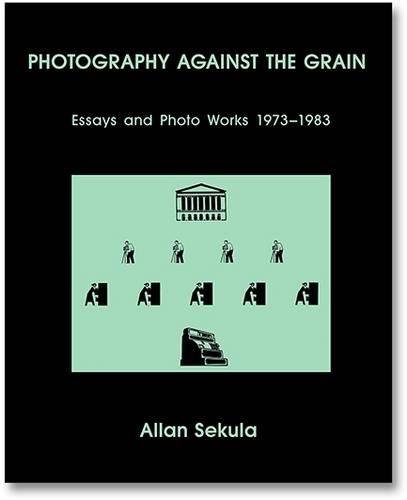 Download Photography against the grain : essays and photo works 1973-1983 Download Photography against the grain : essays and photo works 1973-1983