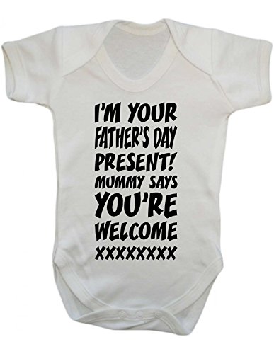 I'm Your Fathers Day Present, Mummy Says You Are Welcome! Baby Vest Grow Onesie