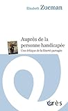 Auprès de la personne handicapée : Une éthique de la relation partagée