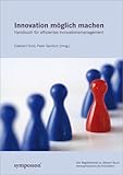 Innovation möglich machen: Handbuch für effizientes Innovationsmanagement by 