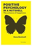 Image de Positive Psychology In A Nutshell: The Science Of Happiness
