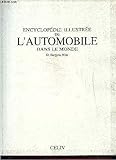 ENCYCLOPEDIE ILLUSTREE DE L'AUTOMOBILE DANS LE MONDE