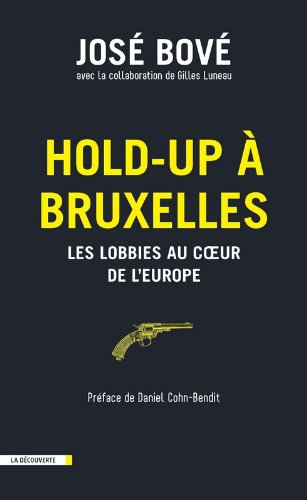 couverture de : Hold-up &agrave; Bruxelles : les lobbies au coeur de l'Europe