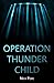 Operation Thunder Child (English Edition) by 