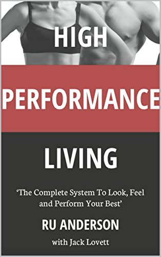 Download High Performance Living - The Complete Lifestyle Book With Healthy Recipes And Strength Training Programme (The HPL Series) Download High Performance Living - The Complete Lifestyle Book With Healthy Recipes And Strength Training Programme (The HPL Series)