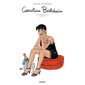 Caroline Baldwin Intégrale T3: Volumes 6 à 12