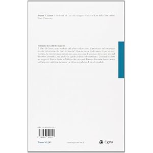 I crimini dei colletti bianchi. Mentire e rubare tra diritto e morale