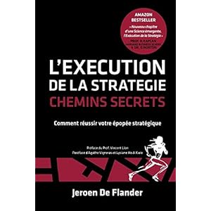 L'Execution de la Strategie - Chemins Secrets: Comment Réussir Votre Épopée Stratégique