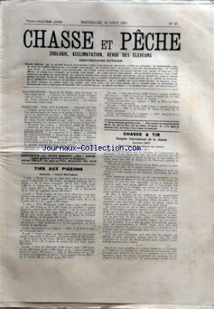 CHASSE ET PECHE [No 46] du 18/08/1907 - TIRS AUX PIGEONS - OSTENDE - STAND WELLINGTON - CHASSE ET TIR - CONGRES INTERNATIONAL DE LA CHASSE - ANVERS 1907 - CHASSE AU LIEVRE - MARCI DE LA HULPE - CHIEN DE BERGER DE BRIE A MME J. VERLINDE en ligne