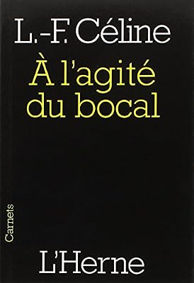 A l'agité du bocal : Et autres textes