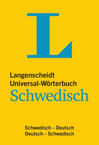 Langenscheidt Universal-Wörterbuch Schwedisch: Schwedisch - Deutsch / Deutsch - Schwedisch. Rund 30 000 Stichwörter und Wendungen