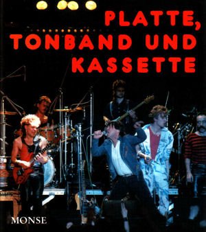 Preisvergleich Produktbild Platte, Tonband und Kassette: Ein Tonhobbybuch für jedermann