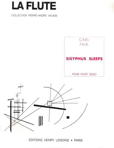 Partitions classique LEMOINE FAIA CARL - SISYPHUS SLEEPS - FLUTE Flûte traversière