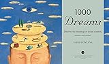 Image de 1000 Dreams: Discover the Meanings of Dream Symbols, Secrets & Stories