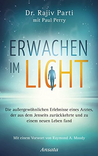 Erwachen im Licht: Die außergewöhnlichen Erlebnisse eines Arztes, der aus dem Jenseits zurückkehrte und zu einem neuen Leben fand