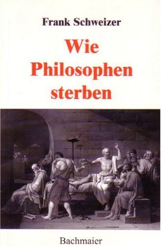 Wie Philosophen sterben