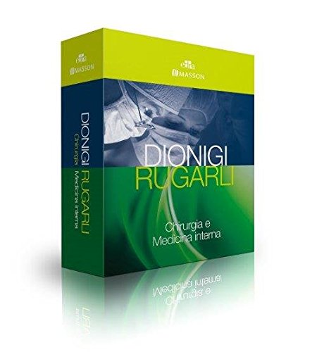 Dionigi Rugarli. Chirurgia e medicina interna [Due volumi indivisibili]
