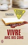 Vivre avec des cons
